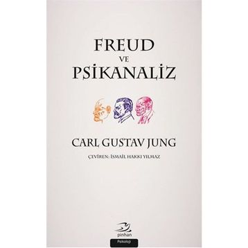 Freud ve Psikanaliz - Carl Gustav Jung