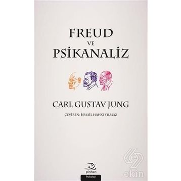 Freud ve Psikanaliz - Carl Gustav Jung