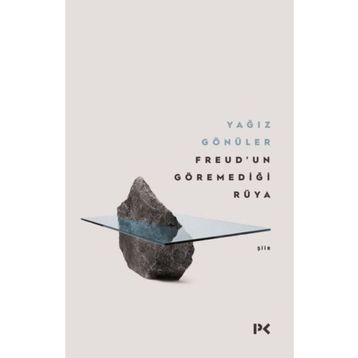 Freud'un Göremediği Rüya - Yağız Gönüler