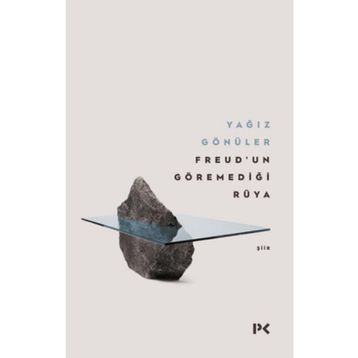 Freud'un Göremediği Rüya - Yağız Gönüler