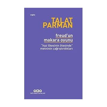 Freud'un Makara Oyunu - Talat Parman