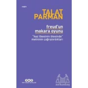 Freud'un Makara Oyunu - Talat Parman