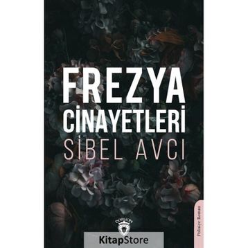 Frezya Cinayetleri Sibel Avcı