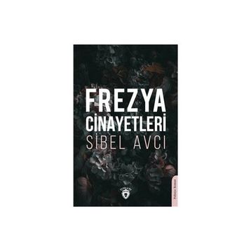Frezya Cinayetleri Sibel Avcı