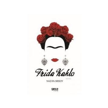 Frida Kahlo - Nazan Arısoy