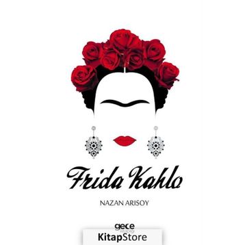 Frida Kahlo - Nazan Arısoy