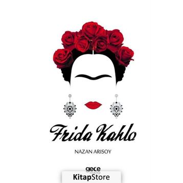 Frida Kahlo - Nazan Arısoy