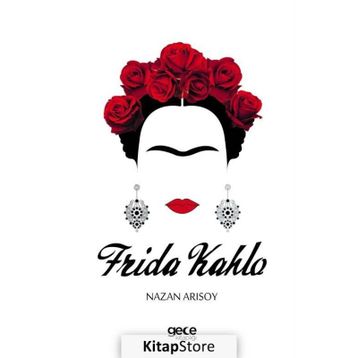 Frida Kahlo - Nazan Arısoy
