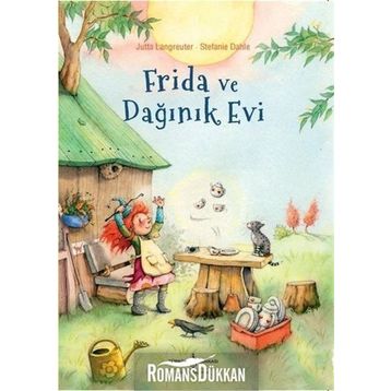 Frida Ve Dağınık Evi - Jutta Langreuter