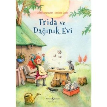 Frida Ve Dağınık Evi - Jutta Langreuter