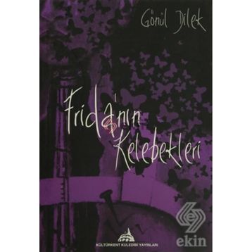 Frida’nın Kelebekleri - Gönül Dilek