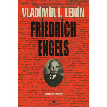 FRIEDRICH ENGELS - VLADIMIR İLYİÇ LENIN