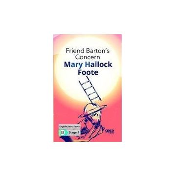 Friend Barton's Concern-Mary Hallock Foote