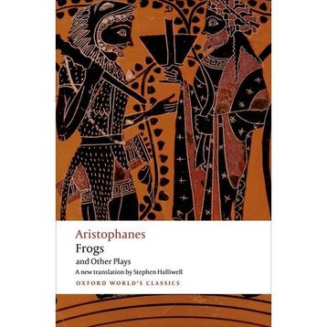 Frogs and Other Plays - Aristophanes