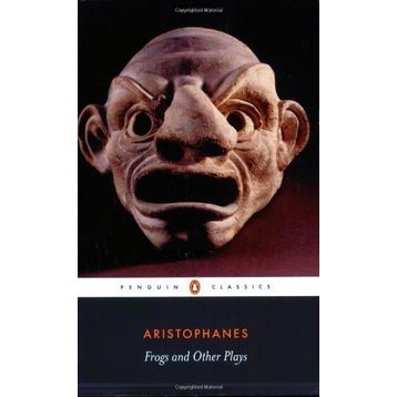 Frogs and Other Plays - Aristophanes