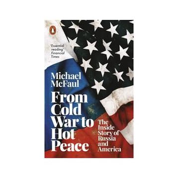 From Cold War to Hot Peace: The Inside Story of Russia and America - Kolektif