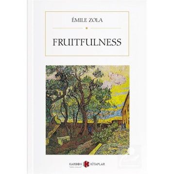 Fruitfulness - Emile Zola