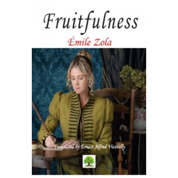 Fruitfulness - Emile Zola