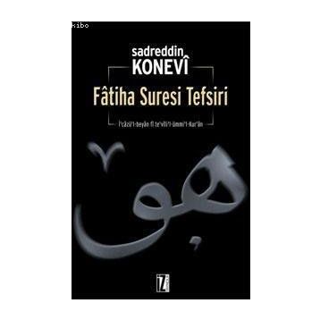 FÂTIHA SURESI TEFSIRI - SADREDDINKONEVÎ