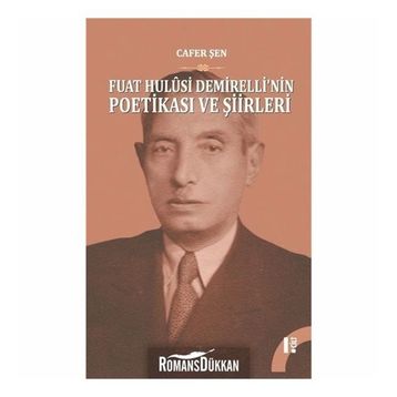 Fuat Hulusi Demirelli'nin Poetikasi ve Şiirleri - 2 Cilt Takım - Dr. Cafer Şen
