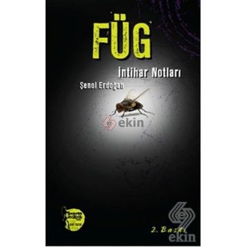 FÜG İNTİHAR NOTLARI - ŞENOL ERDOĞAN