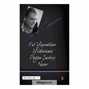 FUL YAPRAKLARI, YILDÖNÜMÜ, DÜĞÜN ŞARKISI, NEON OYUNLAR 1 - CIVAN CANOVA