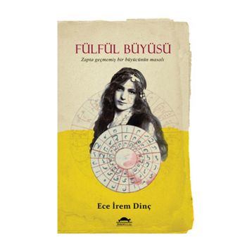 Fülfül Büyüsü - Ece İrem Dinç