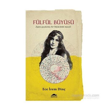 Fülfül Büyüsü - Ece İrem Dinç