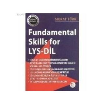 FUNDAMENTAL SKILLS FOR LYS-DIL - MURAT TÜRK