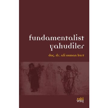Fundamentalist Yahudiler - Ali Osman Kurt