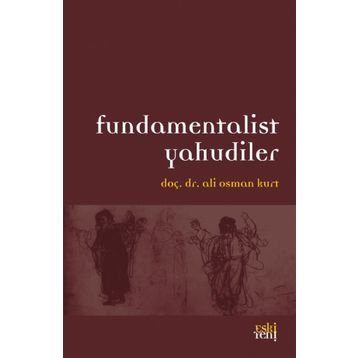 Fundamentalist Yahudiler - Ali Osman Kurt