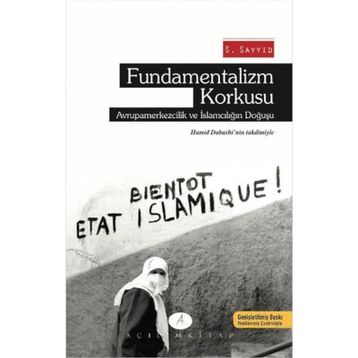 Fundamentalizm Korkusu - S. Sayyid