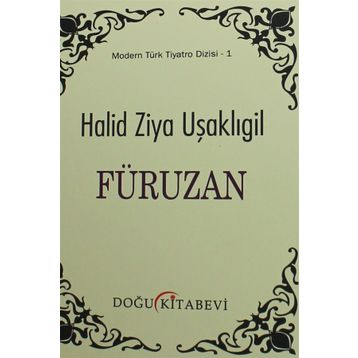Füruzan - Halid Ziya Uşaklıgil