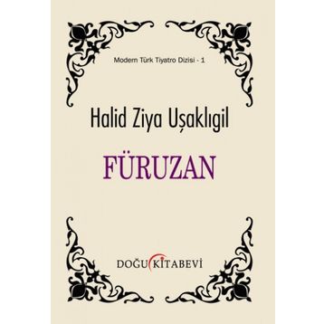 Füruzan - Halid Ziya Uşaklıgil
