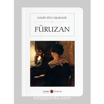 Füruzan - Halid Ziya Uşaklıgil