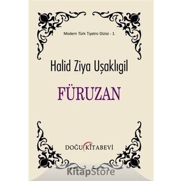 Füruzan - Halid Ziya Uşaklıgil