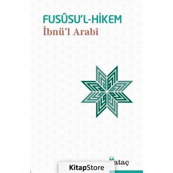 FUSÛSU'L- HIKEM - MUHYIDDIN İBN ARABI