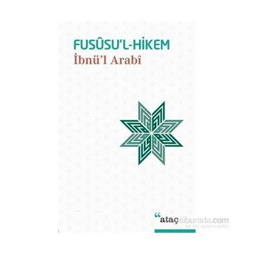 FUSÛSU'L- HIKEM - MUHYIDDIN İBN ARABI
