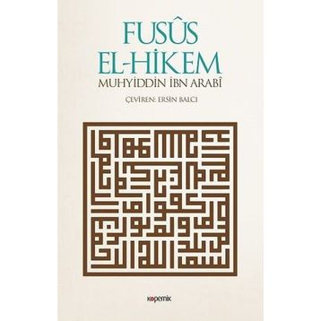 Fusus El-Hikem - Muhyiddin İbni Arabi