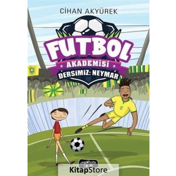 Futbol Akademisi-Dersimiz: Neymar - Cihan Akyürek