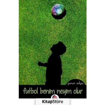 Futbol Benim Neyim Olur - Şener Aksu