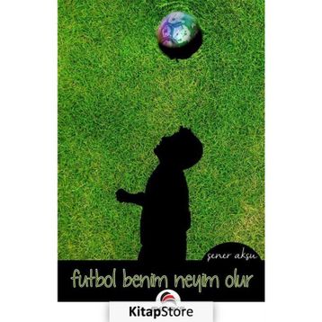 Futbol Benim Neyim Olur - Şener Aksu