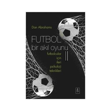 Futbol Bir Akıl Oyunu 2 - Dan Abrahams