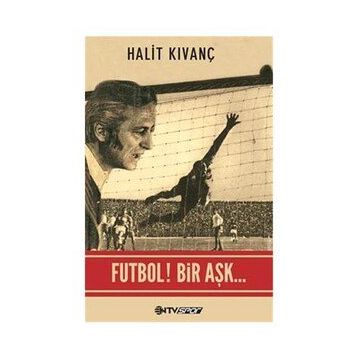 Futbol Bir Aşk - Halit Kıvanç