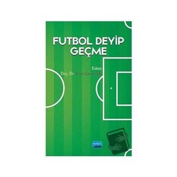 Futbol Deyip Geçme S. Bora Çavuşoğlu