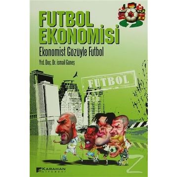 Futbol Ekonomisi - İsmail Güneş