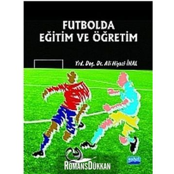 FUTBOLDA EĞITIM VE ÖĞRETIM - ALI NIYAZI İNAL