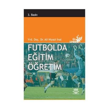 FUTBOLDA EĞITIM VE ÖĞRETIM - ALI NIYAZI İNAL