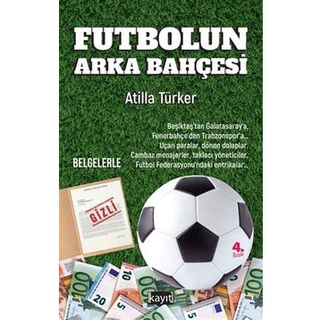 Futbolun Arka Bahçesi Atilla Türker