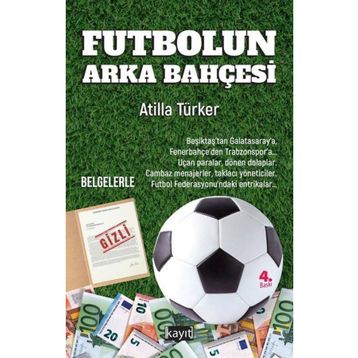 Futbolun Arka Bahçesi Atilla Türker